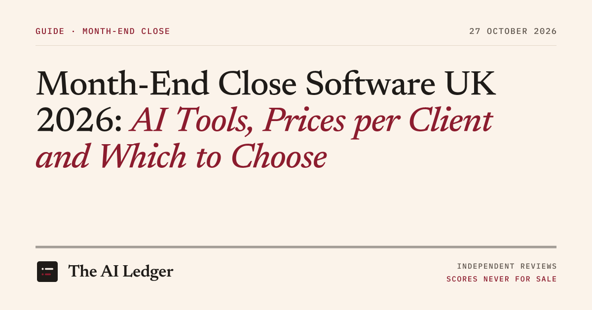 Cover image for The AI Ledger article: month-end close software UK 2026, prices per client