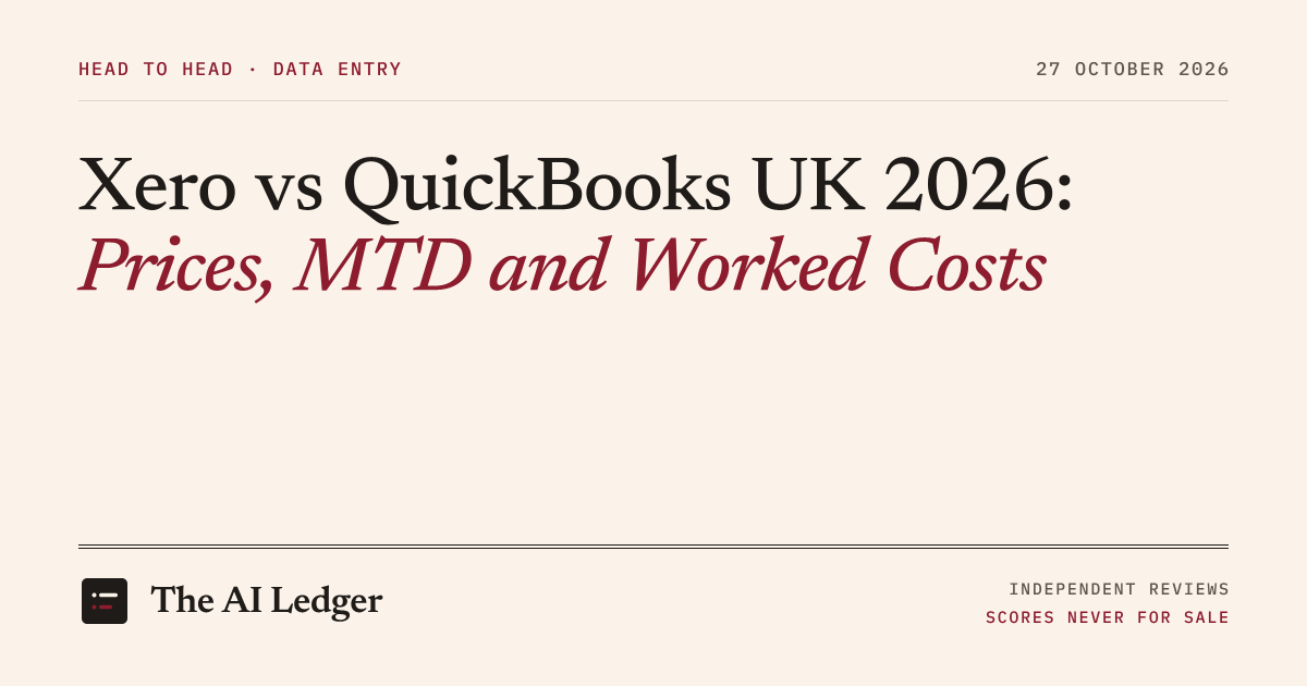 Cover image for The AI Ledger article: Xero vs QuickBooks UK 2026: Prices, MTD and Worked Costs